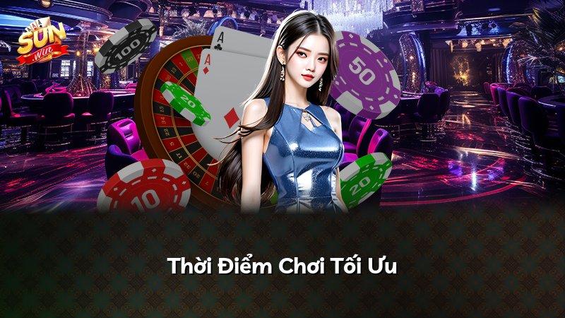 Thời Điểm Chơi Tối Ưu